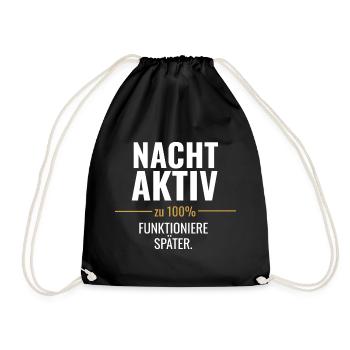 Nachtaktiv statt früh motiviert - Turnbeutel - Schwarz - Vorne
