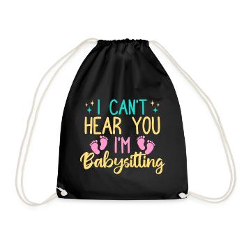 Tagesmutter Can´t Hear You I´m Nanny - Turnbeutel - Schwarz - Vorne