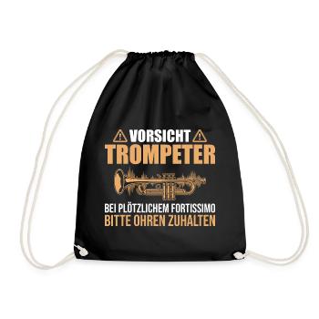 Vorsicht Trompeter Fortissimo Ohren zuhalten - Turnbeutel - Schwarz - Vorne