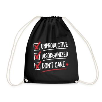 Unproductive Disorganized Don't Care List Fun - Drawstring Bag - black - Front