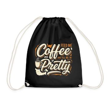 Coffee Please Tell Me I'm Pretty - Drawstring Bag - black - Front