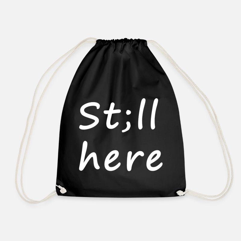 St; ll here – still not silent - Drawstring Bag - black