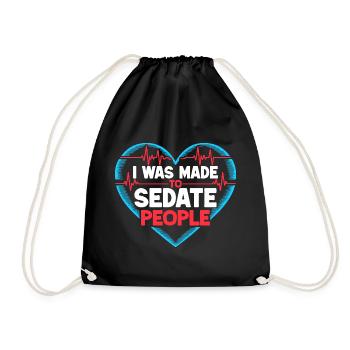 Anesthesiologist Made Sedate People Anesthesia - Drawstring Bag - black - Front