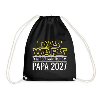 Papa 2027 - Das wars mit der Nachtruhe - Turnbeutel - Schwarz - Vorne