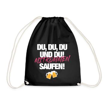 Mitkommen Saufen - Turnbeutel - Schwarz - Vorne