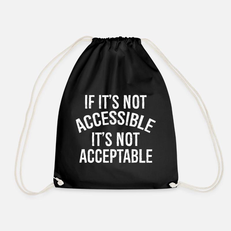 Si ce n’est pas accessible Ce n’est pas acceptable - Sac de sport léger - noir