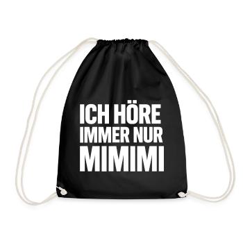 Mimimi Saying Humor Funny - Drawstring Bag - black - Front