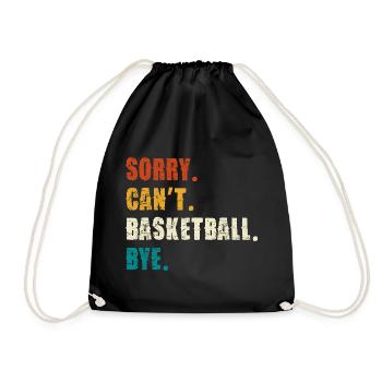 Sorry Can't Basketball Bye - Turnbeutel - Schwarz - Vorne