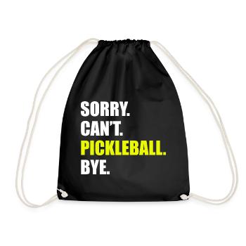 Sorry can't pickleball bye Pickleball Spieler - Turnbeutel - Schwarz - Vorne