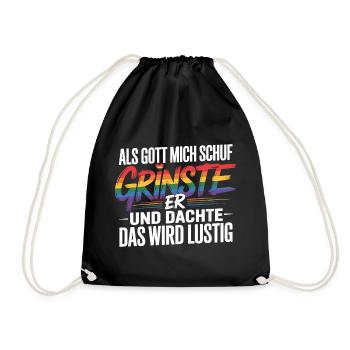 Als Gott mich schuf grinste er – Pride Humor - Turnbeutel - Schwarz - Vorne
