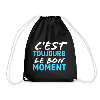 c'est toujour lr bon moment - Sac de sport léger - noir - Devant