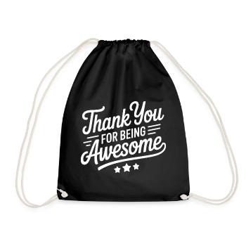 Thank You for Being Awesome Inspirational - Drawstring Bag - black - Front