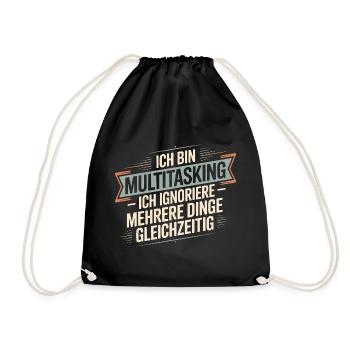 I'm multitasking – I ignore several things - Drawstring Bag - black - Front