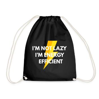 Not lazy – energy efficient Funny Shirt - Drawstring Bag - black - Front