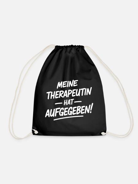 Meine Therapeutin hat aufgegeben - Turnbeutel - Schwarz