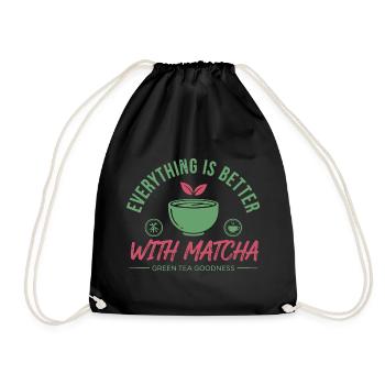 Everything Is Better With Matcha Green Tea - Drawstring Bag - black - Front