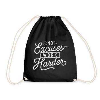 No Excuses Work Harder - Drawstring Bag - black - Front