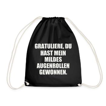 GRATULIERE, DU HAST MEIN MILDES AUGENROLLEN - Turnbeutel - Schwarz - Vorne