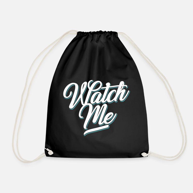 watch me Graphic - Drawstring Bag - black