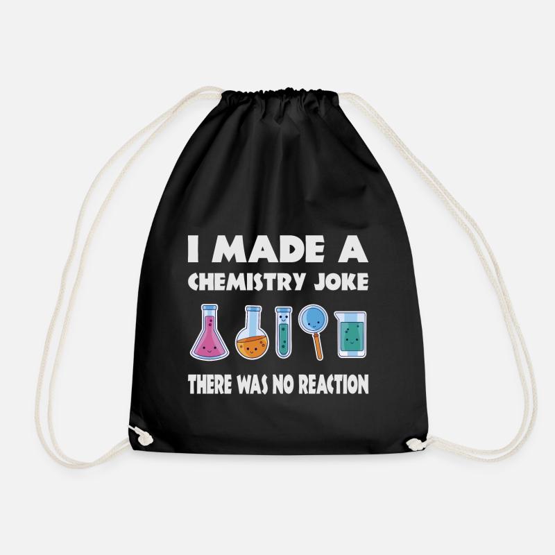 Chemistry Joke, There was no Reaction - Drawstring Bag - black