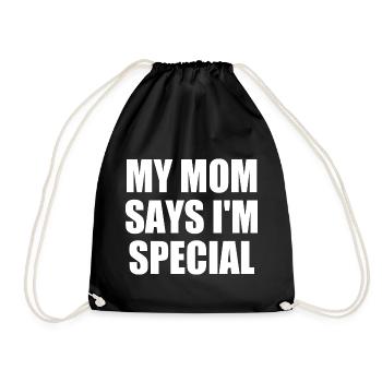 my mom says im special - Turnbeutel - Schwarz - Vorne