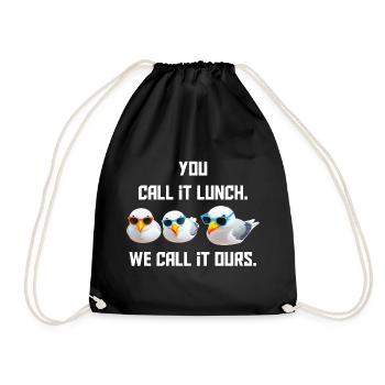 You call it a meal - We call it ours - Drawstring Bag - black - Front