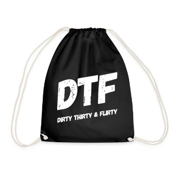 Dirty Thirty Flirty DTF 30. Geburtstag - Turnbeutel - Schwarz - Vorne