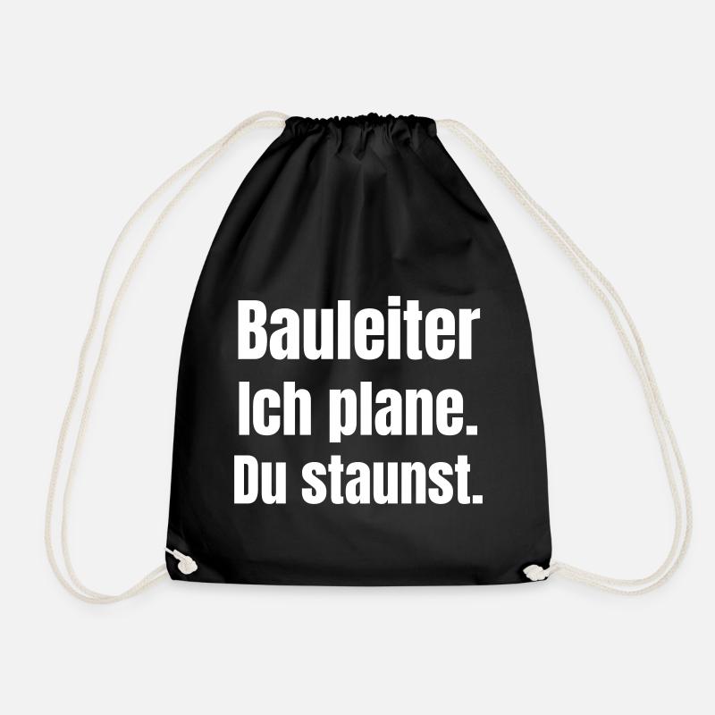 Bauleiter Ich Plane Du Staunst - Turnbeutel - Schwarz