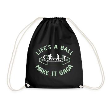 Life's a Ball: Make It Gaga - Turnbeutel - Schwarz - Vorne