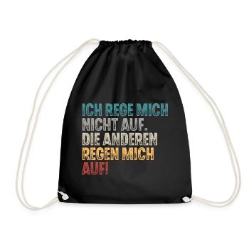 Ich Reg Mich Nicht Auf Die Anderen Regen Mich Auf - Turnbeutel - Schwarz - Vorne