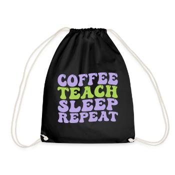 coffee teach sleep repeat nice and cute idea gift - Drawstring Bag - black - Front