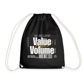 Value Beats Volume – Statement Design (Dark) - Drawstring Bag - black - Front