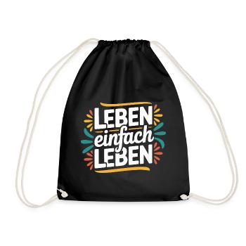 Living simply – Positive life motto Design - Drawstring Bag - black - Front