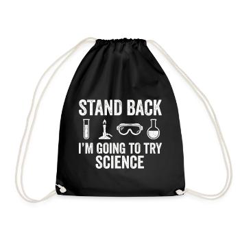 Science Humor Shirt for Chemistry Fans - Drawstring Bag - black - Front