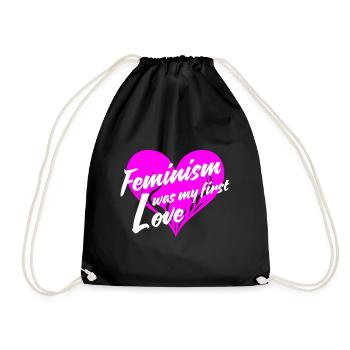 feminism was my first love - Drawstring Bag - black - Front