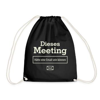 This meeting could have been an email - Drawstring Bag - black - Front