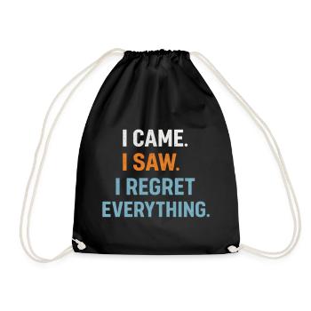 I came. I saw. I regret everything. Introvert - Drawstring Bag - black - Front