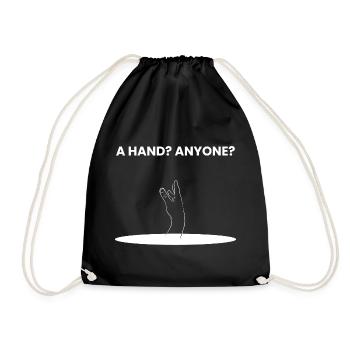 A HAND? ANYONE? - Drawstring Bag - black - Front