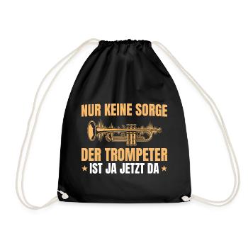 Trompeter Geschenk – Keine Sorge Trompete - Turnbeutel - Schwarz - Vorne