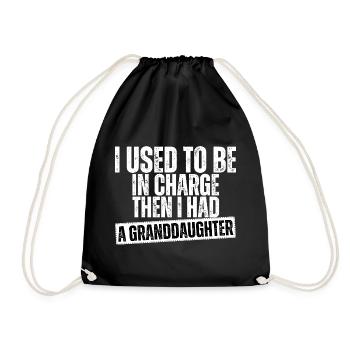Be in Charge Then I Had A Daughter Funny dad - Drawstring Bag - black - Front