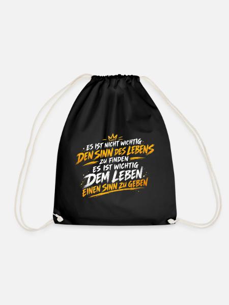 Sinn des Lebens Sinn Geben Zitat - Turnbeutel - Schwarz