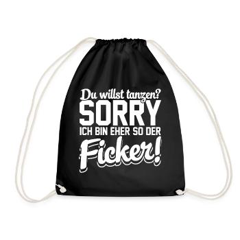 Eher so der der Ficker! - Turnbeutel - Schwarz - Vorne
