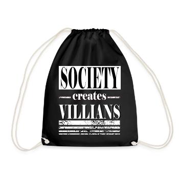 Society creates villians Schriftzug Antihero - Turnbeutel - Schwarz - Vorne
