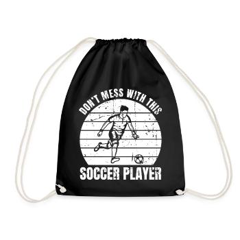 Don't Mess With This Soccer Player - Turnbeutel - Schwarz - Vorne