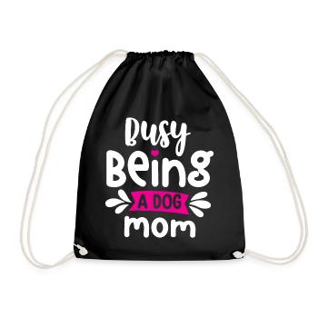 Busy Being a Dog Mom - Drawstring Bag - black - Front