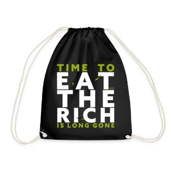 Time To Eat The Rich Is Long Gone - Drawstring Bag - black - Front