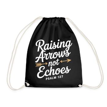 Raising Arrows Not Echoes Psalm 127 - Drawstring Bag - black - Front