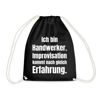 I am a craftsman – improvisation based on experience - Drawstring Bag - black - Front