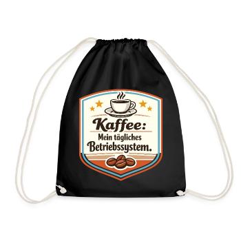 Kaffee: Mein tägliches Betriebssystem - Turnbeutel - Schwarz - Vorne