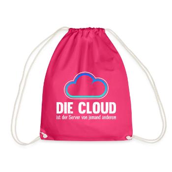 Coder THE CLOUD IS SOMEONE ELSE'S SERVER - Drawstring Bag - fuchsia - Front